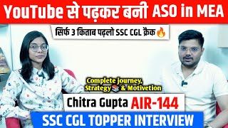 सिर्फ 3 किताब पढ़लो SSC CGL क्रैक 🔥| Chitra Gupta AIR-144 (ASO in MEA) SSC CGL Topper Interview