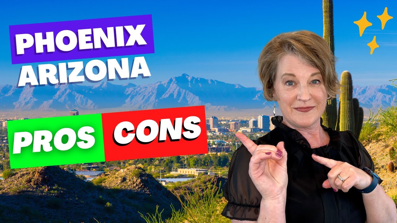 Moving to Phoenix Arizona Pros and Cons 2023 YouTube