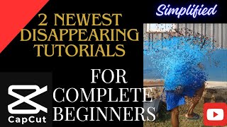 2 NEWEST DISAPPEARING EFFECT TUTORIAL FOR COMPLETE BEGINNERS | Capcut