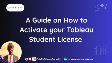 A Guide on How to Activate your Tableau Student License
