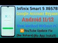 Infinix Smart 5 X657B Frp Bypass Without PC Android 11/12 New 100℅ Working Method