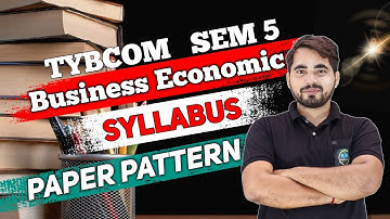 TYBCOM Sem 5 | Business Economics | Syllabus and Paper Pattern | Mumbai University |
