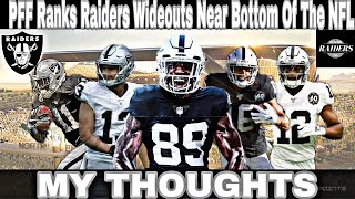 Las vegas raiders | pff ranks the wideout near bottom of nfl| my
thoughts