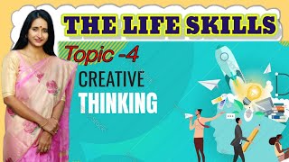 10 CORE LIFE SKILLS BY WHO II THE LIFE SKILLS TOPIC-4- CREATIVE THINKING II LIFE SKILLS.