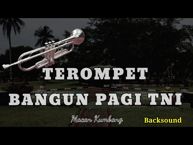 Terompet bangun pagi di Jajaran TNI class=