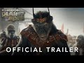 Kingdom of the planet of the apes  official trailer   frnl  2024