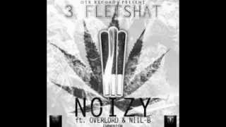 Noizy ft. OverLord & NiiL-B - 3 Fletshat