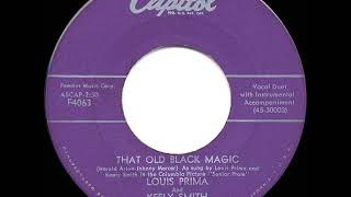 45cat - Louis Prima And Keely Smith - That Old Black Magic / You Are My  Love - Capitol - USA - F4063