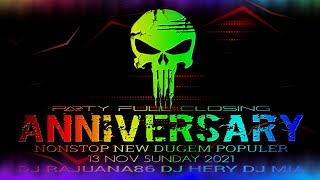 New dugem populer party full closing! ANNIVERSARY 2021