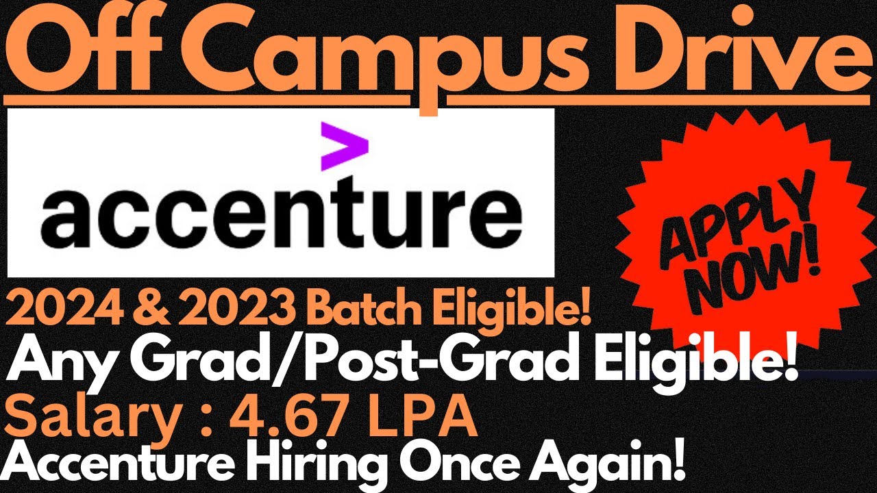 Accenture Off Campus Drive for 2024 & 2023 Batch Students | Freshers ...