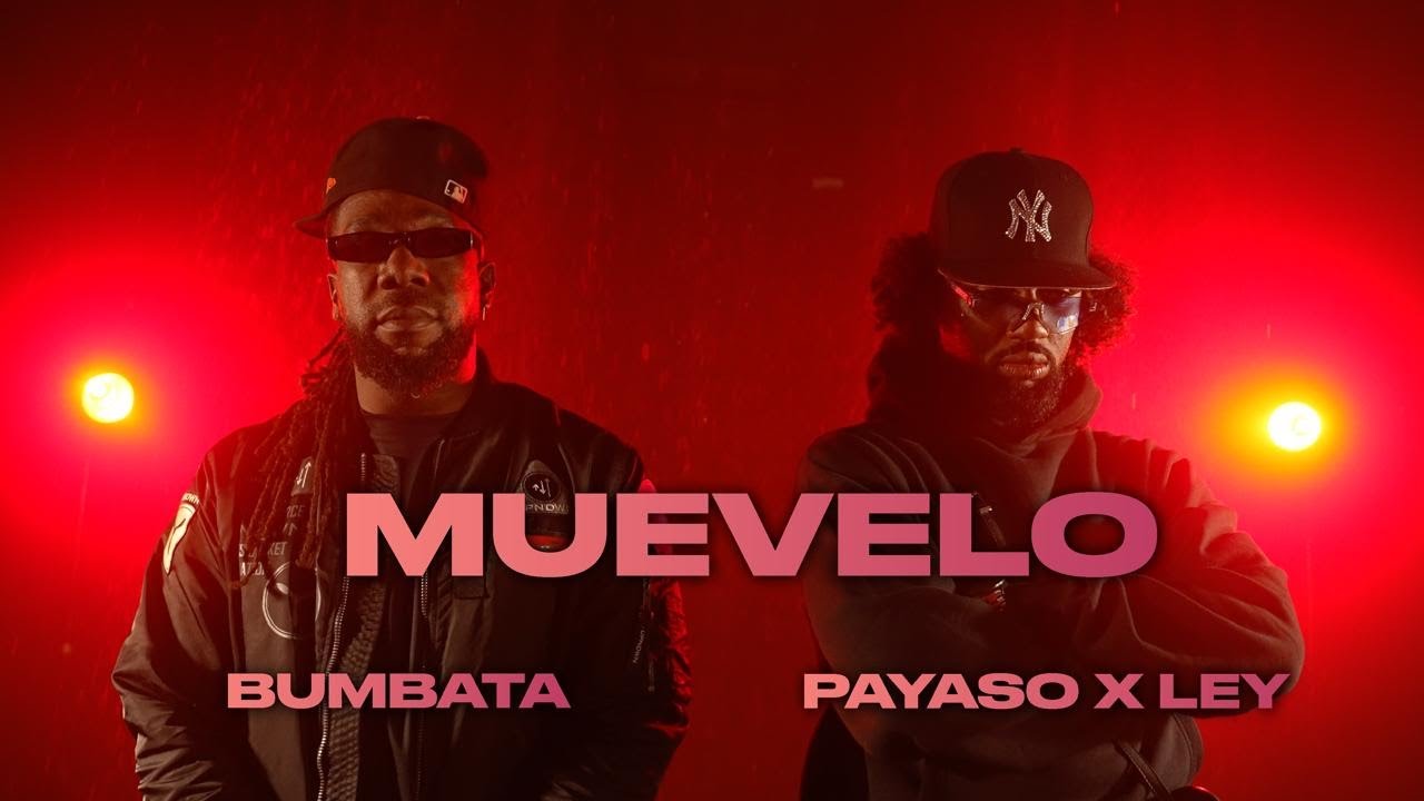 Payaso x Ley ❌ Bumbata ❌ Befocus Music - Muévelo (Video Oficial)