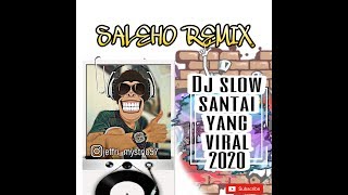 Dj slow yang lagi viral 2020 BREAKBEAT SALEHO REMIX