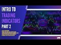 Intro To Indicators pt 2 | Nes Vquez