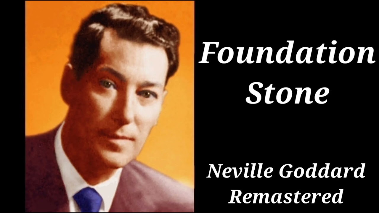 Краеугольный камень | Ремастеринг лекции Невилла Годдарда