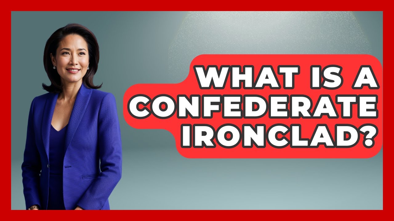 What Is A Confederate Ironclad? - The Civil War Nerds