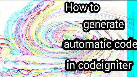 How to generate automatic code in codeigniter