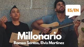 Romeo Santos, Elvis Martinez - Millonario (Lyrics\/Letra English Spanish Translation Meaning)