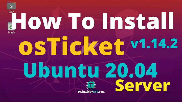 How To Install OsTicket v1.14 On Ubuntu 20.04 | Opensource Support Ticketing System