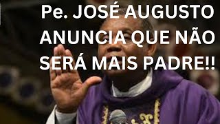 Padre José Augusto Não Será Mais Padre Deixará Até Canção Nova