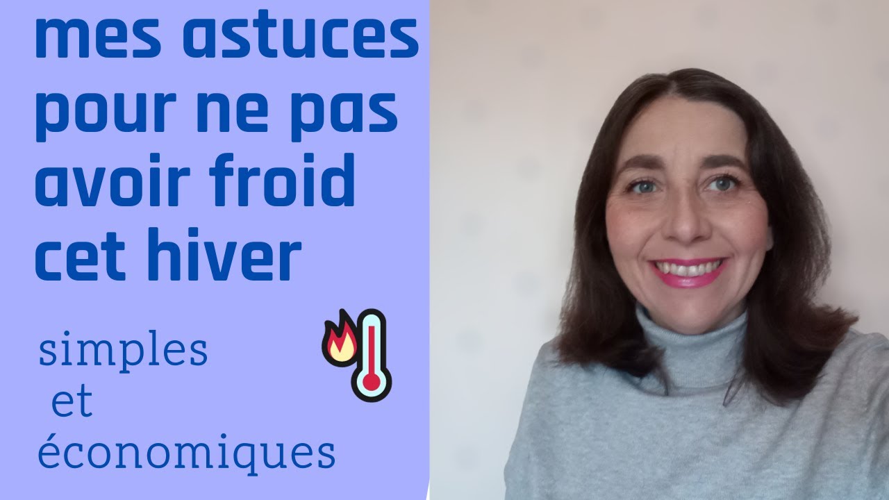 Mes astuces pour ne pas avoir froid cet hiver simples et économiques👛