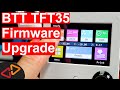 BTT TFT35 firmware upgrade - What you should know