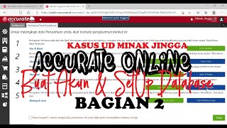 Tutorial Accurate Online | Buat Akun - SetUp Database (Kasus UD. Minak Jingga #2) screenshot 4