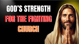 Kekuatan Tuhan Bagi Gereja Yang Berjuang