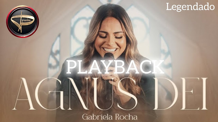 Gabriela Rocha Agnus Dei playback legendado