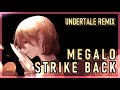 [Undertale Remix] Stormheart - Megalo Strike Back