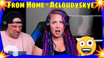From Home · Acloudyskye | THE WOLF HUNTERZ REACTIONS