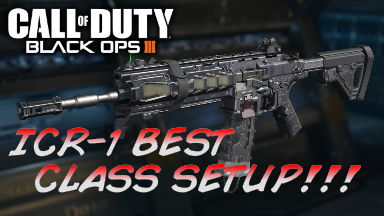 ICR 1 Best Class Setup! - Call of Duty Black Ops 3 Gameplay - YouTube