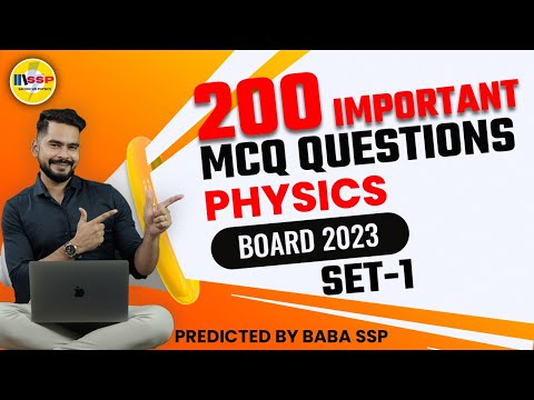 200 Important MCQ Questions Physics | Predicted by SSP sir | Board Exam 2023