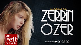 Zerrin Özer - Böyle De Bir Huyu Var