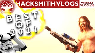 THE BEST OF HACKSMITH VLOGS 2021!