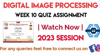 Digital Image Processing Week 10 Quiz Assignment Solution | NPTEL 2023 | SWAYAM