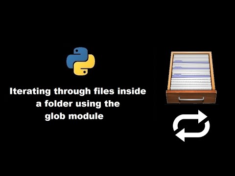 अजगर में ग्लोब मॉड्यूल का उपयोग करके किसी फ़ोल्डर के अंदर फ़ाइलों के माध्यम से पुनरावृति