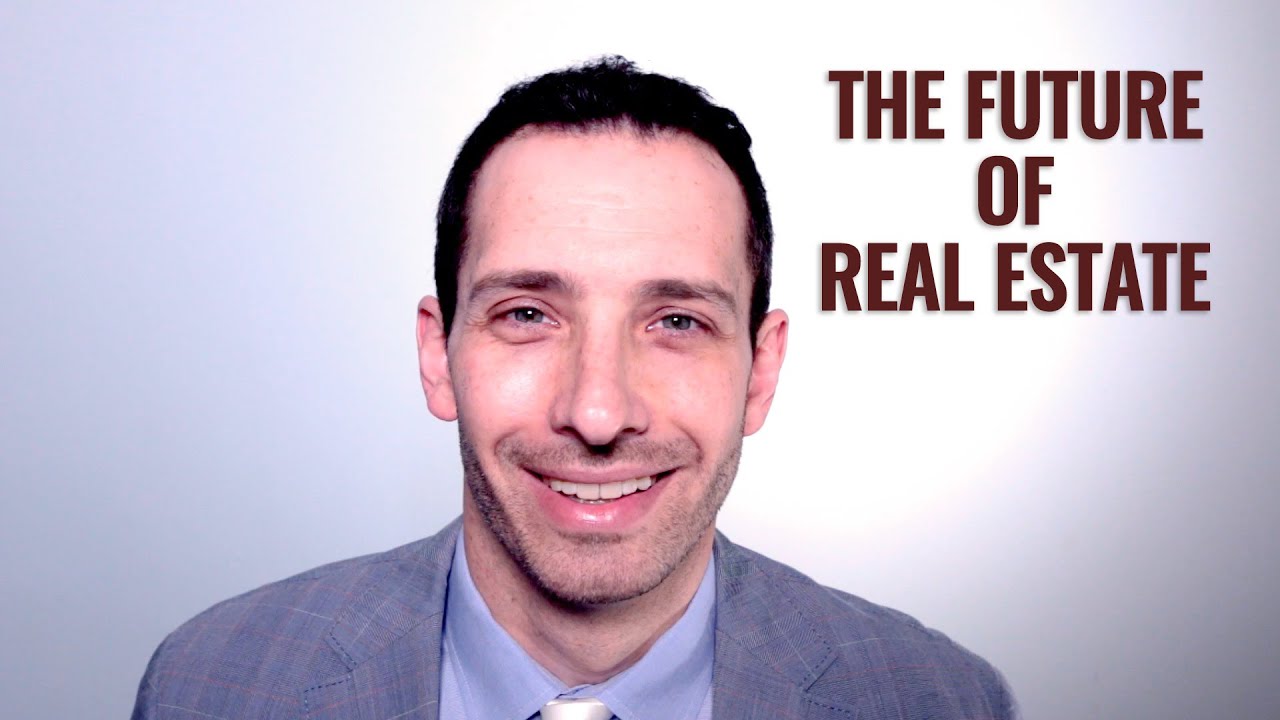 The Future Of Real Estate - YouTube