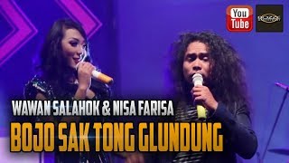 Wawan Salahok & Nisa Farisa - Bojo Sak Tong Glundung ( M/V)