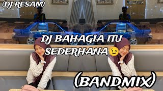 SABAH MUSIC - DJ BAHAGIA ITU SEDERHANA(BAND MIX)