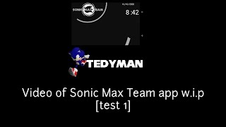 Sonic Max Team App W.İ.P 1 {Test 1} screenshot 3