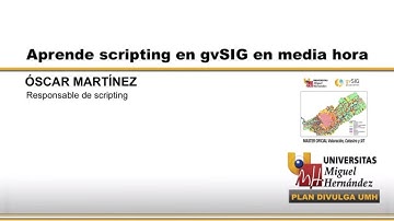 APRENDE SCRIPTING EN gvSIG EN MEDIA HORA