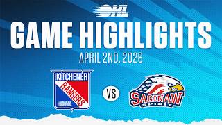Ohl Highlights Kitchener Rangers Saginaw Spirit Apr. 2, 2026