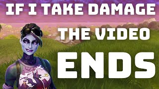 IF I TAKE DAMAGE THE VIDEO ENDS!