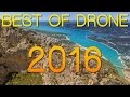 BEST OF DRONE 2016 - Les Trekkeurs Compulsifs