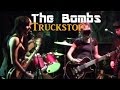 The Bombs - Truckstop (Live July 10th 2015) 3mn7