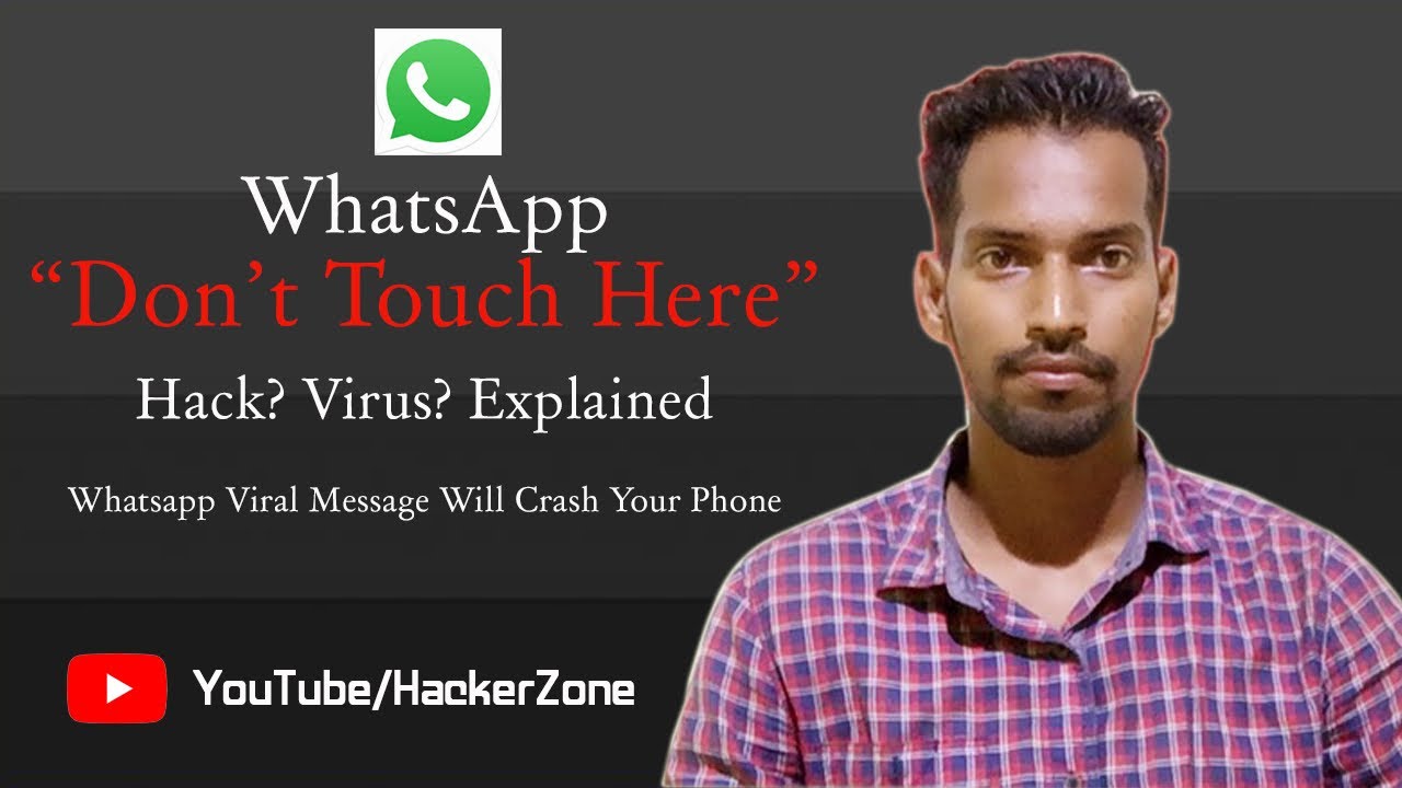 Whatsapp "don't-touch-here" Hack ? Virus ? Explained | Whatsapp Viral Message Will Crash Your Phone