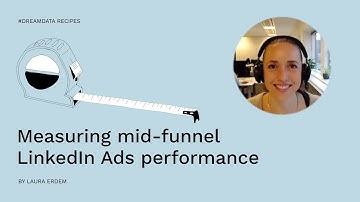 Measuring mid-funnel LinkedIn Ads performance with Dreamdata