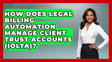 How Does Legal Billing Automation Manage Client Trust Accounts (IOLTA)? - Legal And HR SaaS Stack