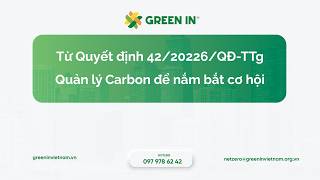 [WEBINAR] Từ Quyết định 42/2026/QĐ-TTg: Quản lý carbon để nắm bắt cơ hội