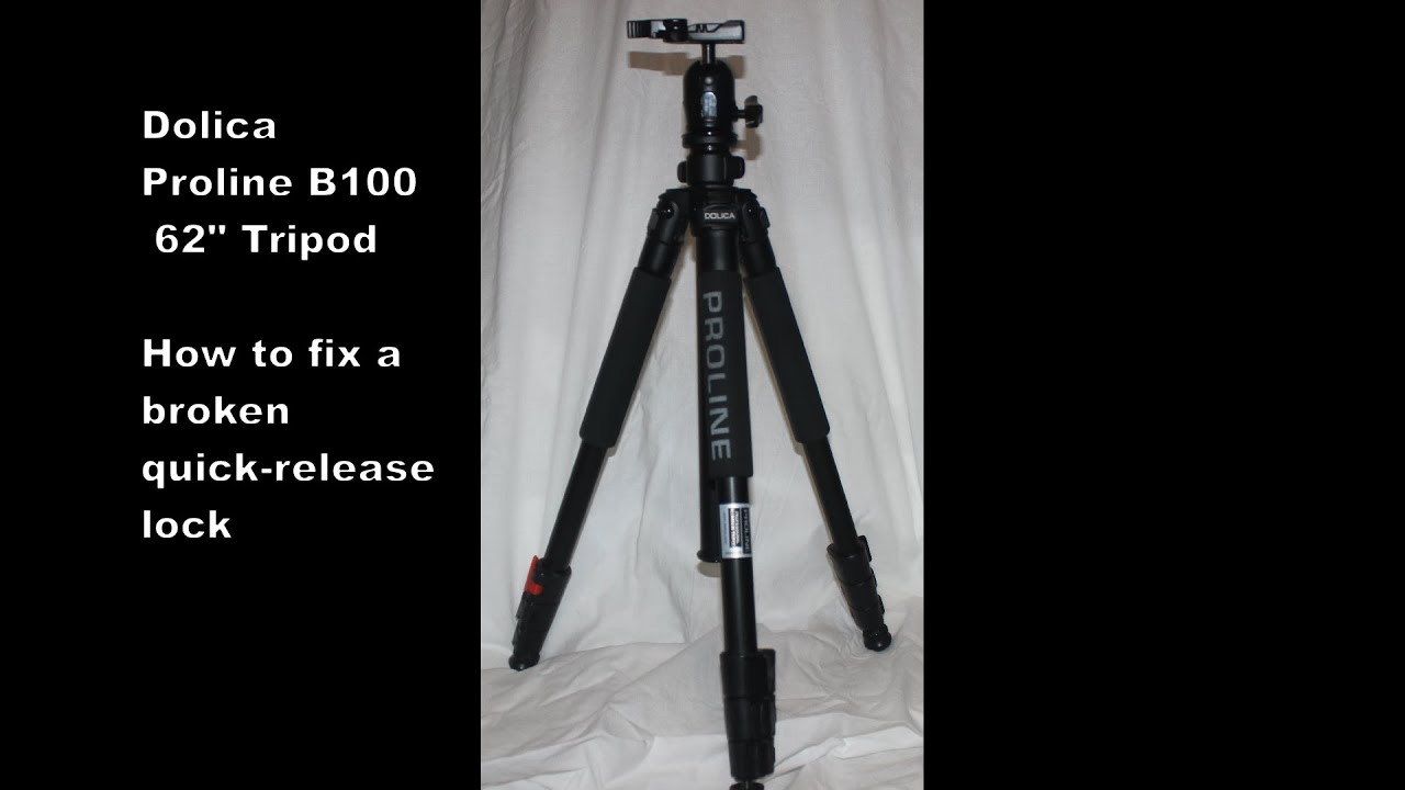 Dolica Proline B100 Tripod quickrelease leg lock replacement YouTube